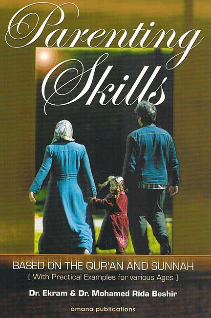 Parenting Skills Based on the Qur'an and Sunnah