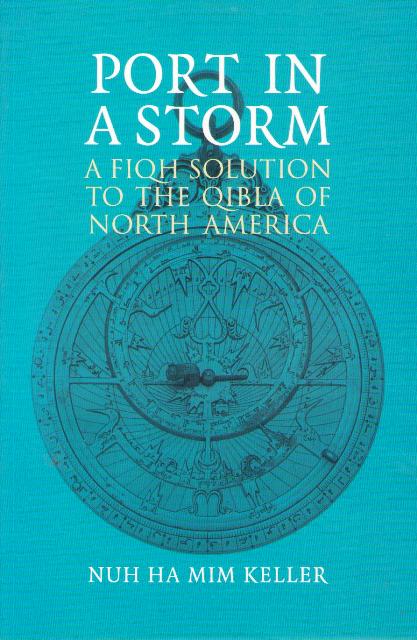 Port in a Storm: A Fiqh Solution to the Qibla of North America