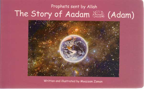 Prophets sent by Allah: The Story of Aadam