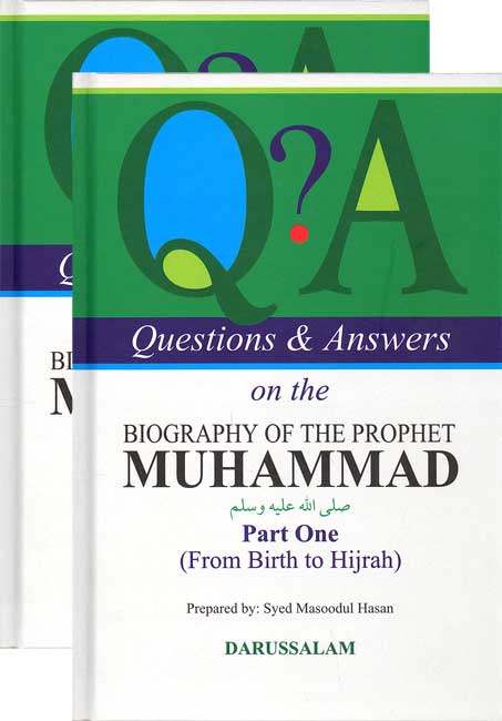 Q & A on the Biography of the Prophet - Parts One and Two