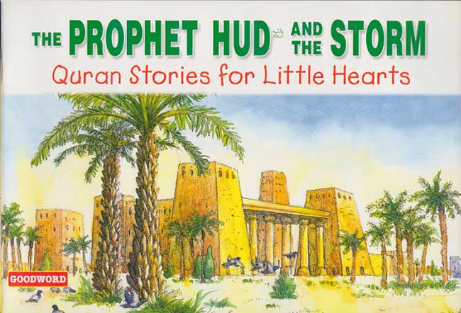 Quran Stories: The Prophet Hud and the Storm