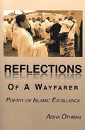 Reflections Of A Wayfarer Poetry Of Islamic Excellence