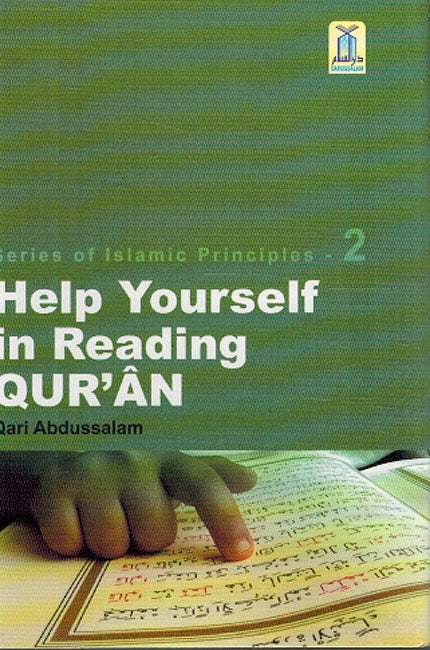 Series of Islamic Principles - 2 : Help Yourself in Reading Qur'an