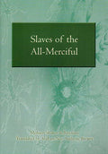 Slaves of the All-Merciful