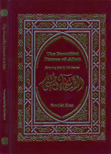 The Beautiful Names of Allah - Knowing God By His Names