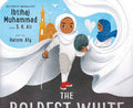 The Boldest White : A Story of Hijab and Community
