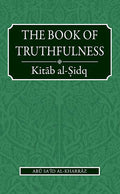 The Book of Truthfulness: Kitab al-Sidq