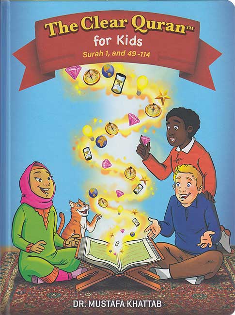 The Clear Quran Tafsir for Kids (Surah 1 and 49-114)