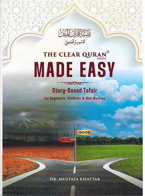 The Clear Quran Made Easy: Story-Based Tafsir