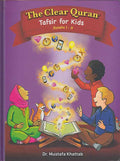 The Clear Quran Tafsir for Kids (Surah's 1-9)