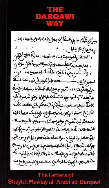 The Darqawi Way: The Letters of Shaykh Mawlay al-Arabi ad-Darqawi
