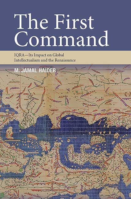 The First Command: IQRA - Its Impact on Global Intellectualism ...