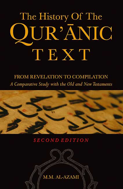 The History of the Qur'anic Text: From revelation to compilation