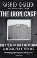 The Iron Cage: The Story of the Palestinian Struggle for Statehood