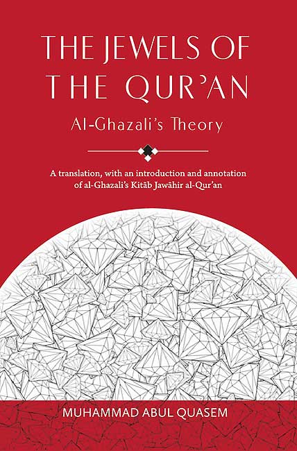 The Jewels of the Qur'an: Al-Ghazali's Theory