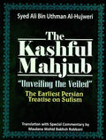 The Kashful Mahjub «Unveiling the Veiled»