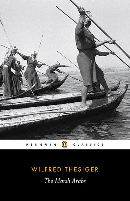 Marsh Arabs, The (Penguin Classics)