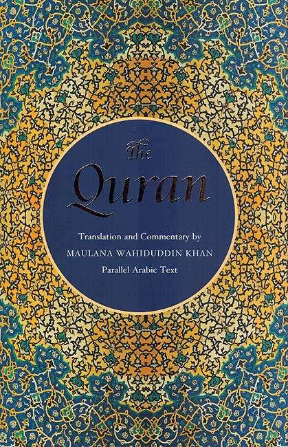 The Quran: Translation and Commentary by Maulana Khan