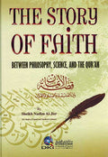 The Story of Faith: Between Philosophy, Science, and the Qur'an