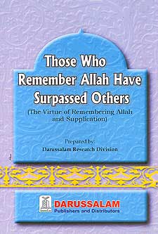 Those Who Remember Allah Have Surpassed All Others