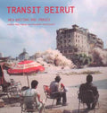 Transit Beirut - New Writing and Images