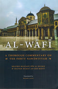 Wafi: A Thorough Commentary On The Forty Nawawiyyah