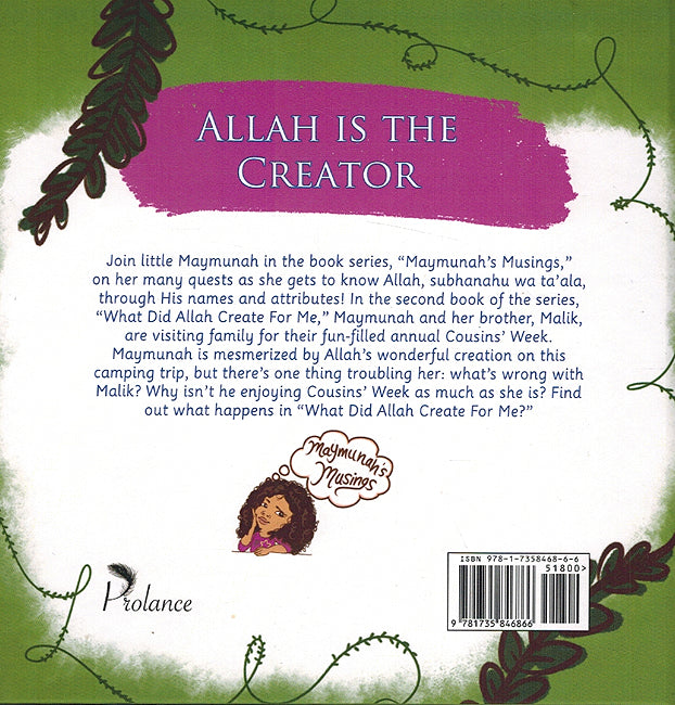 Maymunah's Musings: What Did Allah Create For Me (image 2)