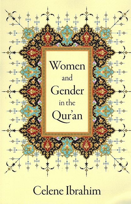Women and Gender in the Qur'an