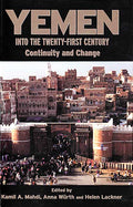 Yemen into the Twenty-First Century: Continuity and Change