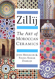 Zillij: The Art of Moroccan Ceramics (English Edition)